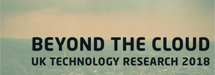 Beyond the Cloud: UK Technology Research 2018